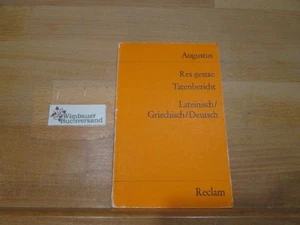 Res gestae : (Monumentum Ancyranum); latein., griech. u. dt. = Tatenbericht. Aug - Picture 1 of 1
