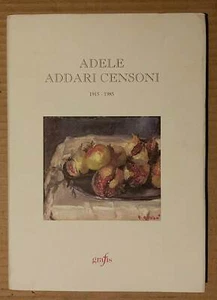 ADELE ADDARI CENSONI 1915 1985 GRAFIS BOLOGNA PITTRICE - Imagen 1 de 2