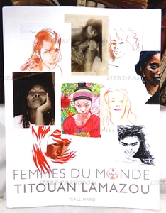 FEMMES DU MONDE, TITOUAN LAMAZOU, ÉDITIONS GALLIMARD, 2007 - Picture 1 of 12