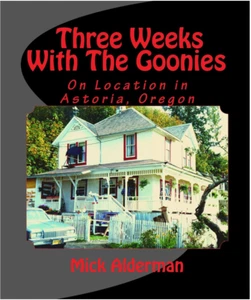 Three Weeks with the Goonies Book Sold and Signed by the Author Astoria Oregon - Bild 1 von 2