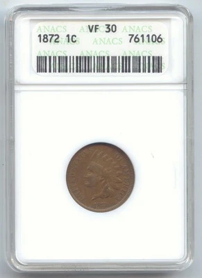 1872 Indian Head Cent, Old Small White ANACS Holder, VF-30 - Image 1 of 2