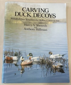 Carving Duck Decoys: With Full Size Templates for Hollow Construction Anthony... - Picture 1 of 3