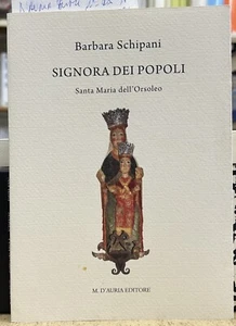 (Lucania) B. Schipani - SIGNORA DEI POPOLI - SANTA MARIA DELL'ORSOLEO - I ED. - Imagen 1 de 1