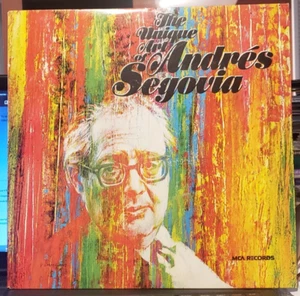 The Unique Art of ANDRES SEGOVIA - MCA LP FREE Shipping - Picture 1 of 4