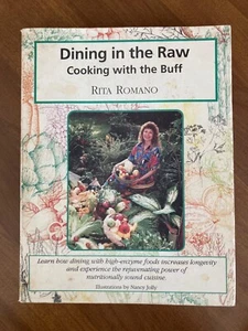 Dining in the raw: Cooking with the buff - Paperback By Romano, Rita - GOOD - Imagen 1 de 2