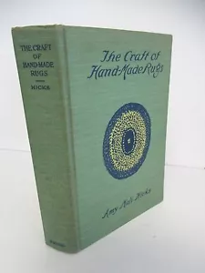 THE CRAFT OF HAND-MADE RUGS by Amy Mali Hicks, 1936, Illustrated - Picture 1 of 7