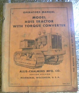 Allis Chalmers Model HD-15 Tractor Factory Vintage Operators Manual FREE SHIP - Picture 1 of 4