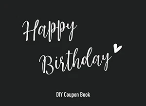 Happy Birthday: Blank Coupon Book, DIY, Blank Voucher Book, Gift Idea for Boy... - Picture 1 of 12