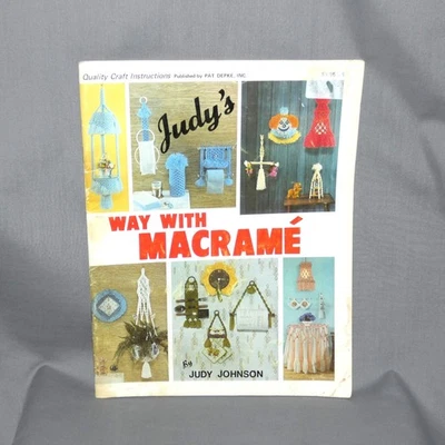 Judy's Way With Macrame Instruction Booklet by Judy Johnson Vintage 1976 - Image 1 of 4