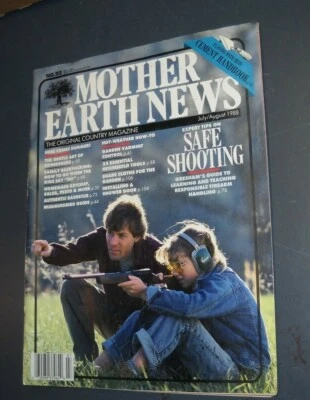 MOTHER EARTH NEWS MAGAZINE JUL/AUG 1988 FAMILY BACKPACKING TIPS ON SAFE SHOOTING - Image 1 of 4