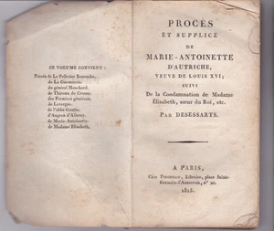 RARE 1815 PROCES ET SUPPLICE DE MARIE-ANTOINETTE by DESESSARTS French Revolution - Picture 1 of 3