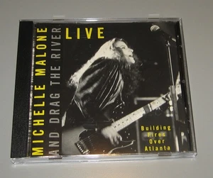 Michelle Malone And Drag The River - Live: Building Fires Over Atlanta CD Promo - Picture 1 of 4