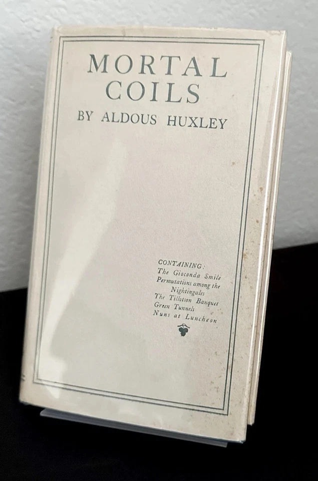 Mortal Coils Aldous Huxley 1st/1st 1922 HC DJ VG Rare Pre-Brave New World — 第 1/4 张图片
