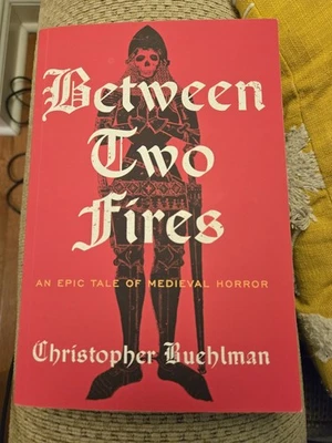 Between Two Fires - Christopher Buehlman-Out of Print Trade Paperback-Like New - Image 1 of 2