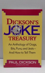 Dicksons Joke Treasury An Anthology Gags Bits Puns Jest And How to Tell Them PB - Foto 1 di 2