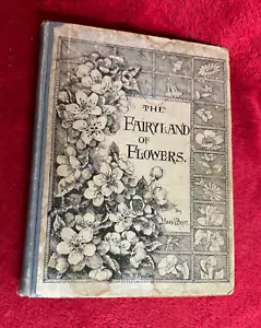 The Fairyland of Flowers by Mara L. Pratt Hardbond Book Copyright 1890 - Bild 1 von 9