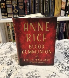 Blood Communion by Anne Rice (2018, Hardcover) First Edition/Print, VG, HCDJ - Imagen 1 de 18