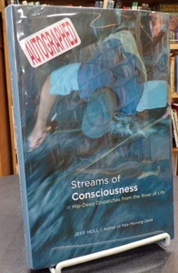 Streams Of Consciousness Hip-Deep Dispatches From River of Life Signed Hull - Picture 1 of 4