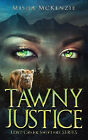 Tawny Justice By Misha Mckenzie - New Copy - 9781942318439