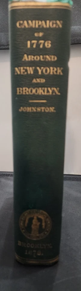 The Campaign of 1776 around New York and Brooklyn. by Henry P. Johnston 1878 1st Foto 1 de 4