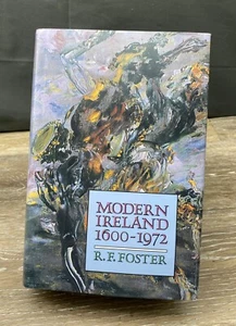 Modern Ireland: 1600-1972 - Hardcover By R.F. Foster  HB DJ - Imagen 1 de 5