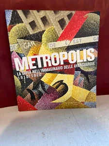 METROPOLIS - LA CITTA' NELL'IMMAGINARIO DELL'AVANGIARDIA 1910 / 1920 - Foto 1 di 5