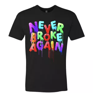 🔥 Never Broke Again Mens Unisex T shirt Dripping boy Logo colorful gift tee - Picture 1 of 18