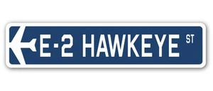 E-2 Hawkeye Street Sign Fuerza Aérea Avión Militar Piloto Avión Barco - Imagen 1 de 9