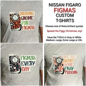 Nissan Figaro FIGMAS CHRISTMAS T-Shirt - Pick Slogan, T-Shirt size/colour - Picture 1 of 9