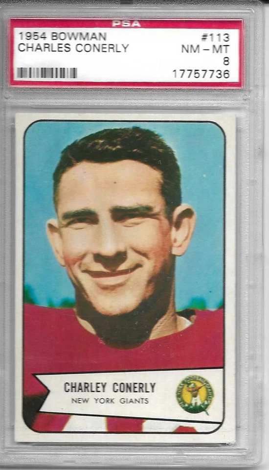 1954	Bowman	Charley	Conerly	113	PSA 8		Giants		3725 - Image 1 of 1