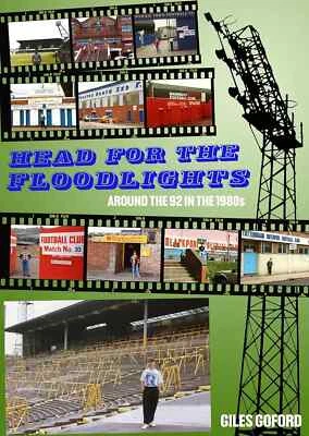 Head For The Floodlights Around the 92 in the 1980s  Groundhopping football book - Image 1 of 2