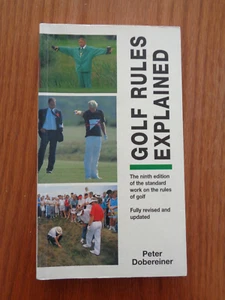Golf Rules Explained by Peter Dobereiner 1996 SC - Imagen 1 de 1