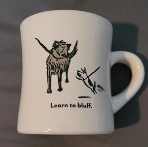Bad Dog Wisdom Coffee Mug “Learn to bluff” Restaurant Ware - Picture 1 of 3