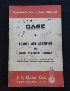1959 CASE 310 INDUSTRIAL WHEEL TRACTOR "LOADER & SCARIFIER" OPERATORS MANUAL - Picture 1 of 6