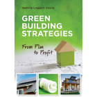 Jeannie Leggett Sikora Green Building Strategies (Paperback)