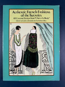 Authentic French Fashions of the Twenties 413 Costume Designs JoAnne Olian Book - Picture 1 of 4