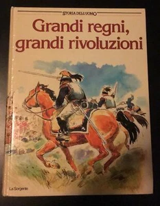 Grandi regni, grandi rivoluzioni - Philippe Jacquin, 1990, La Sorgente - P - Foto 1 di 1