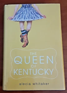 The Queen of Kentucky by Alecia Whitaker HC 2012 first edition Romance YA Teen - Picture 1 of 8