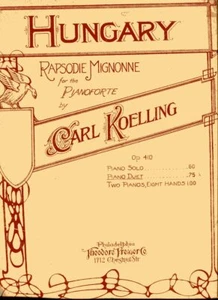 CARL KOELLING Ungarn Rapsodie Mignonne für Pianoforte Vintage Noten 1908 - Bild 1 von 1
