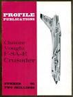Chance Vought F-8A-E Crusader By Gerhard Joos-Profile Publications No.90-