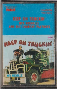 KEEP ON TRUCKIN' NEV NICHOLLS & HIS COUNTRY PLAYBOYS CASSETTE CT369 - Picture 1 of 4