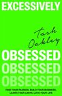 Excessively Obsessed 9780349437927 Natasha Oakley - Free Tracked Delivery