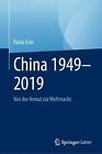 China 19492019: Von Der Armut Zur Weltmacht By Paolo Urio Hardcover Book