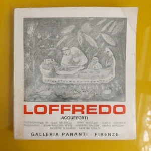 ARTE LOFFREDO ACQUEFORTI AA. VV. GALLERIA PANANTI FIRENZE 1970-CATALOGO MOSTRA - Imagen 1 de 7