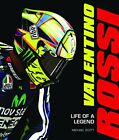 Valentino Rossi: Life of a Legend by Scott, Michael Book The Fast Free Shipping