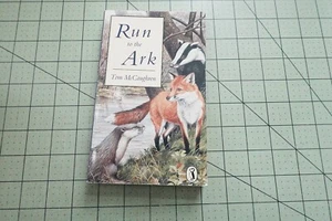 RUN TO THE ARK BY TOM McCAUGHREN 1993 1ST PUFFIN UK CHILDRENS ANIMAL FIC - Picture 1 of 3