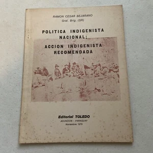 Política Indigenista Nacional; Accion Indigenista Recomendada By Ramon Bejarano - Picture 1 of 4