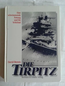 Die Tirpitz - una fortezza galleggiante e il suo destino, libro militare 1989 - Foto 1 di 2