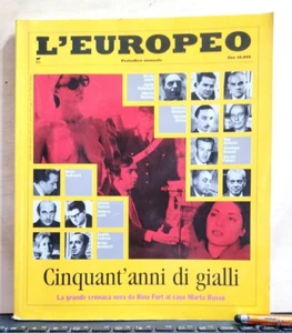L'EUROPEO 50 ANNI DI GIALLI CRONACA NERA DA RINA FORT AL CASO MARTA RUSSO NUOVO - Foto 1 di 24