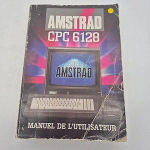 MANUEL DE L’UTILISATEUR AMSTRAD CPC 6128 ★ GUIDE OFFICIEL FRANÇAIS ★ COMPLET✅ - Imagen 1 de 3